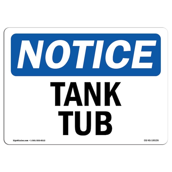 Safety Sign, OSHA Notice, 3.5" Height, Tanks Tub Sign, Landscape, 10PK